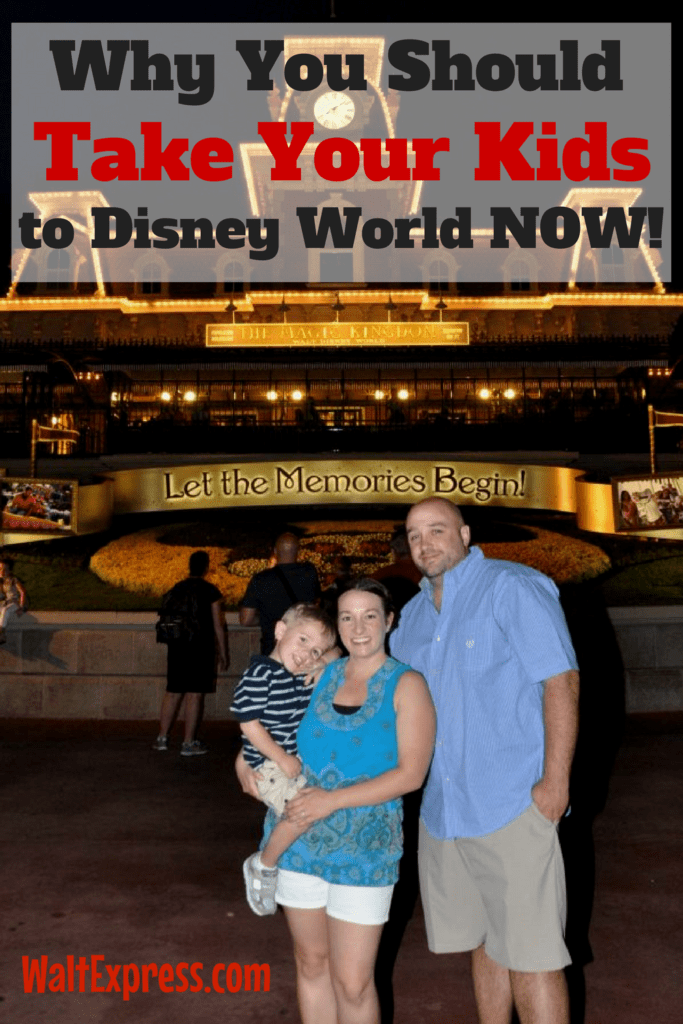 Why You Should Take Your Kids to Disney World NOW!