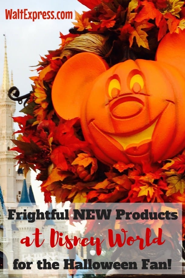 Frightful NEW Products at Disney World for the Halloween Fan!