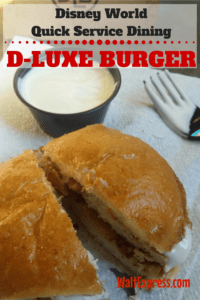 D-Luxe Burger: A Disney World Quick Service Dining Review