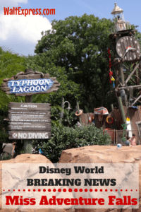 Breaking News: Miss Adventure Falls Opening in Disney's Typhoon Lagoon