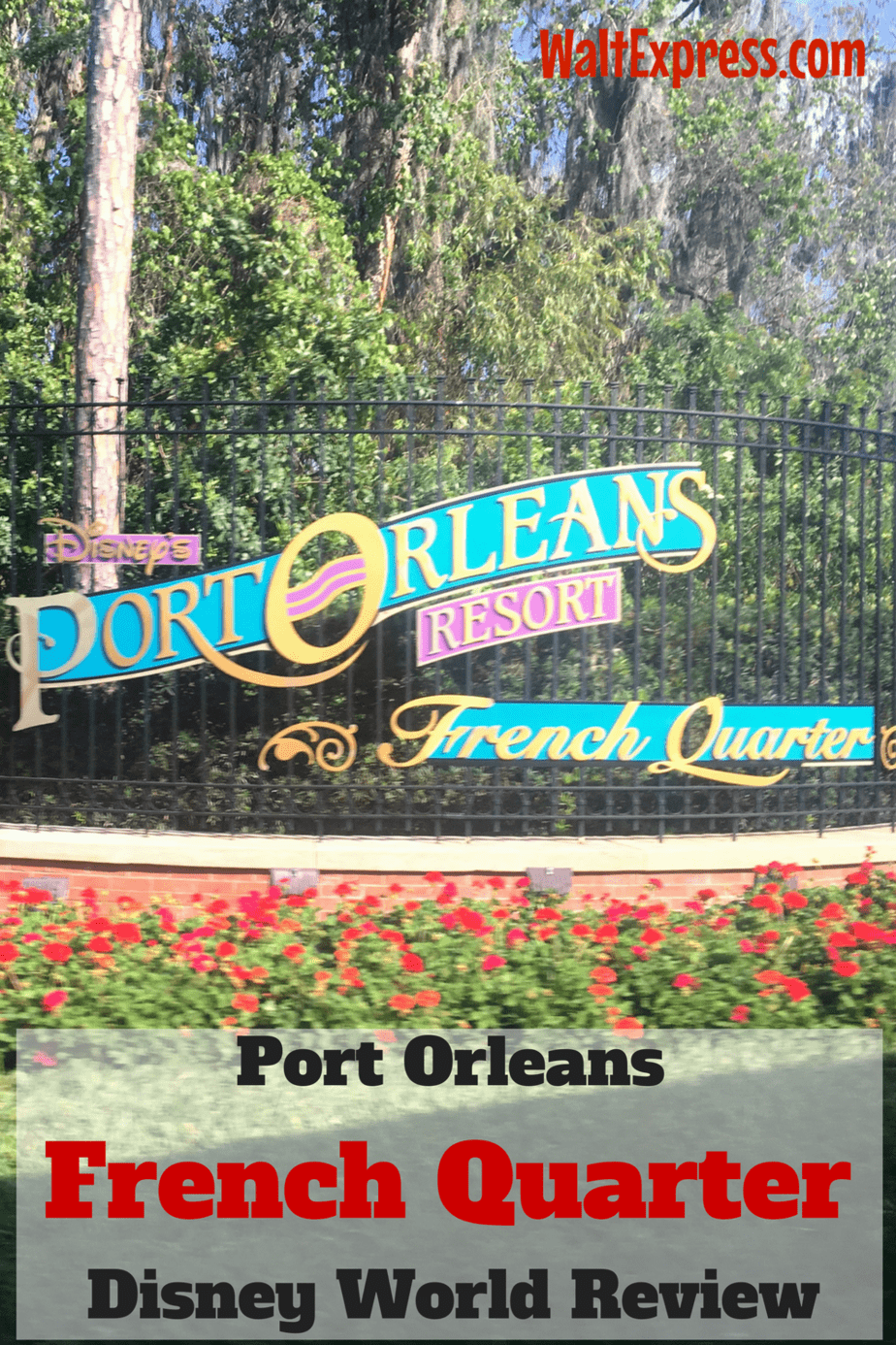 Port Orleans French Quarter: A Disney World Resort Review
