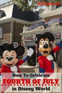 How To Celebrate The Fourth Of July While Visiting Disney World
