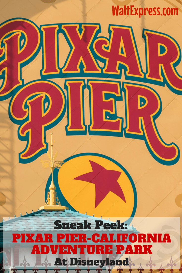 Disneyland Sneak Peek: Pixar Pier At Disney California Adventure Park