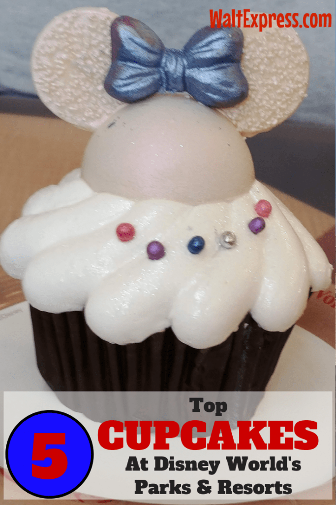 Top 5 Cupcakes At Disney World Resorts And Parks